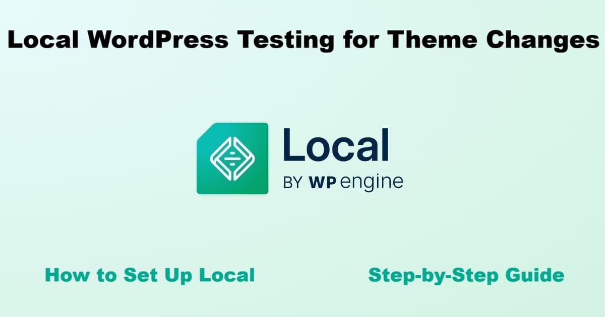 Local WordPress theme testing setup guide for step-by-step tutorial