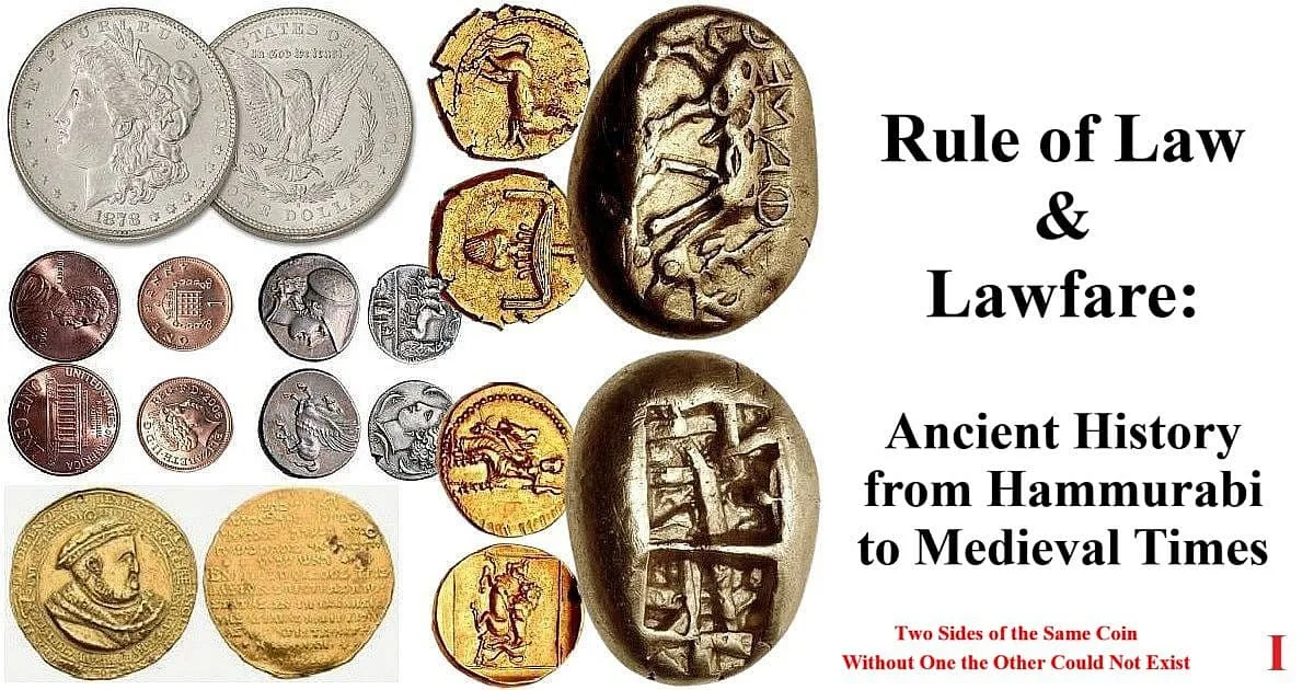 Ancient coins showing rule of law and lawfare as two sides same coin from Hammurabi Code to medieval times with number 1