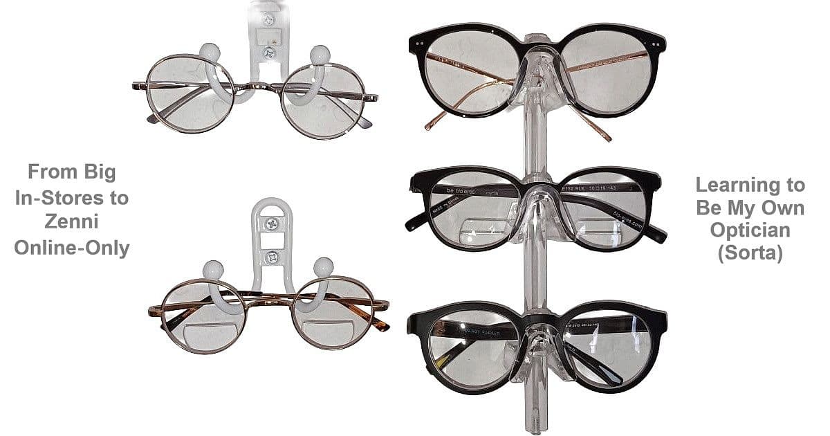 Five pairs of eyeglasses from big in‑store shops and Zenni online‑only, used in my journey to be my own optician.